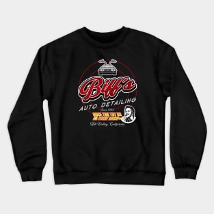 Biff's Auto Detailing Sign Crewneck Sweatshirt